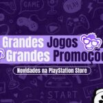 Promoções PlayStation Store - Cena Geek