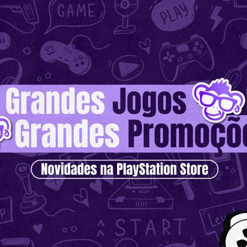 Promoções PlayStation Store - Cena Geek